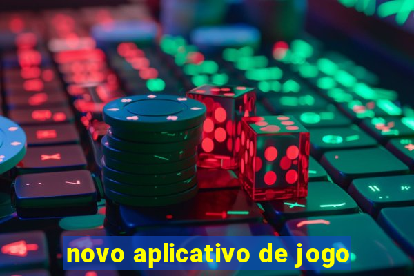 novo aplicativo de jogo